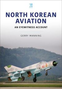 Cover image for North Korean Aviation: An Eyewitness Account