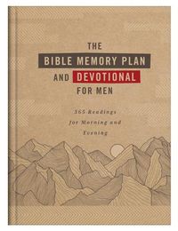 Cover image for The Bible Memory Plan and Devotional for Men: 365 Readings for Morning and Evening