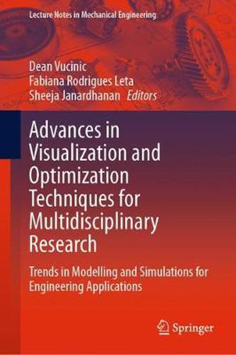 Cover image for Advances in Visualization and Optimization Techniques for Multidisciplinary Research: Trends in Modelling and Simulations for Engineering Applications