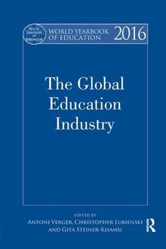 Cover image for World Yearbook of Education 2016: The Global Education Industry