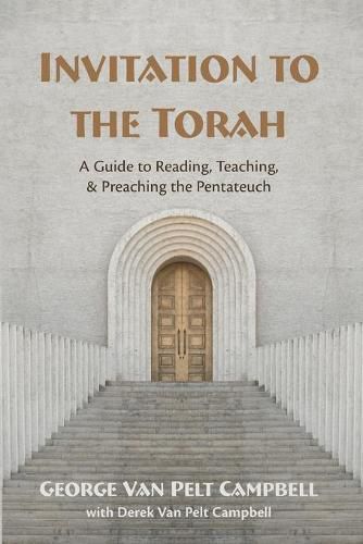 Cover image for Invitation to the Torah: A Guide to Reading, Teaching, and Preaching the Pentateuch