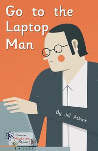 Cover image for Go to the Laptop Man