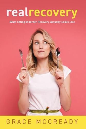 Cover image for Real Recovery: What Eating Disorder Recovery Actually Looks Like