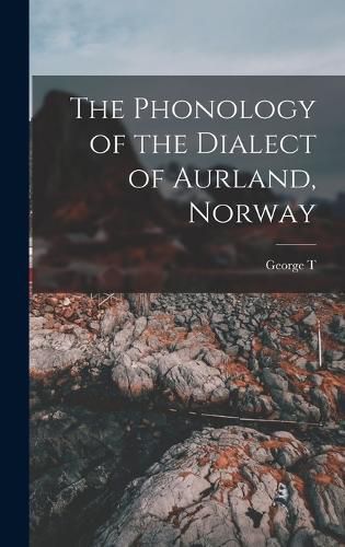 Cover image for The Phonology of the Dialect of Aurland, Norway