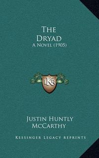 Cover image for The Dryad: A Novel (1905)