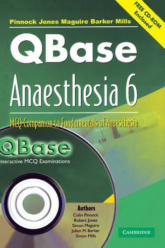 Cover image for QBase Anaesthesia with CD-ROM: Volume 6, MCQ Companion to Fundamentals of Anaesthesia