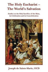 Cover image for The Holy Eucharist - The World's Salvation