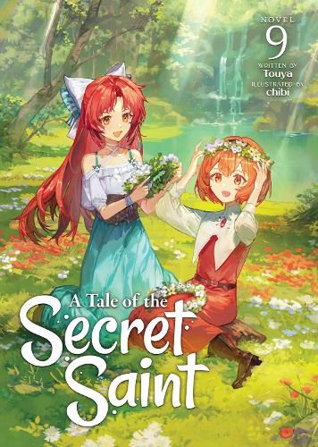 Cover image for A Tale of the Secret Saint (Light Novel) Vol. 9