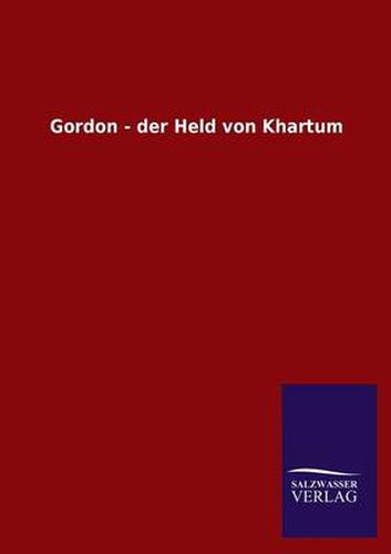 Cover image for Gordon - Der Held Von Khartum