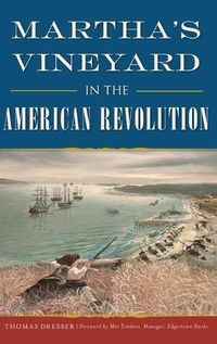 Cover image for Martha's Vineyard in the American Revolution