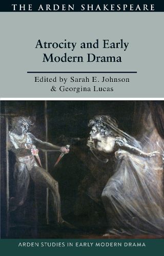 Cover image for Atrocity and Early Modern Drama