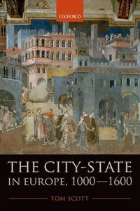 Cover image for The City-State in Europe, 1000-1600: Hinterland, Territory, Region