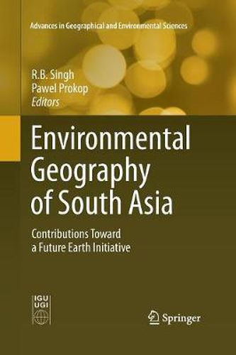 Cover image for Environmental Geography of South Asia: Contributions Toward a Future Earth Initiative