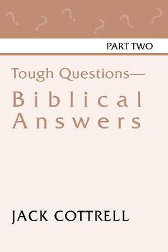Cover image for Tough Questions - Biblical Answers Part II