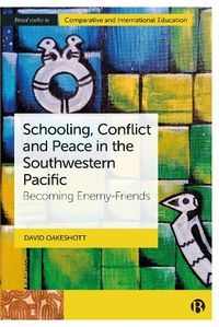 Cover image for Schooling, Conflict and Peace in the Southwestern Pacific