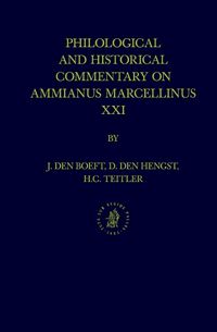 Cover image for Philological and Historical Commentary on Ammianus Marcellinus XXI