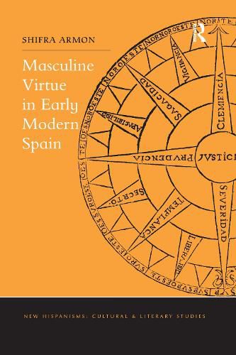 Cover image for Masculine Virtue in Early Modern Spain