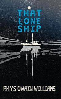 Cover image for That Lone Ship