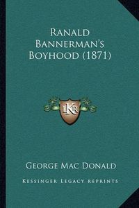 Cover image for Ranald Bannerman's Boyhood (1871)