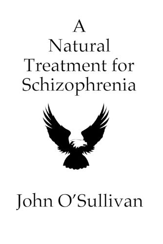 A Natural Treatment for Schizophrenia