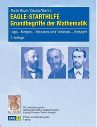 Cover image for EAGLE-STARTHILFE Grundbegriffe der Mathematik: Logik - Mengen - Relationen und Funktionen - Zahlbegriff