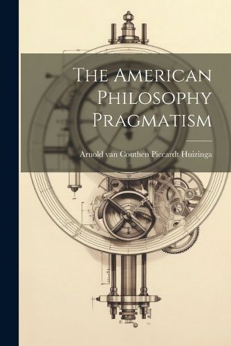 Cover image for The American Philosophy Pragmatism