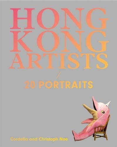 Cover image for Hong Kong Artists: 20 Portraits