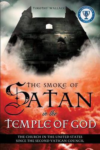 Cover image for The Smoke of Satan in the Temple of God