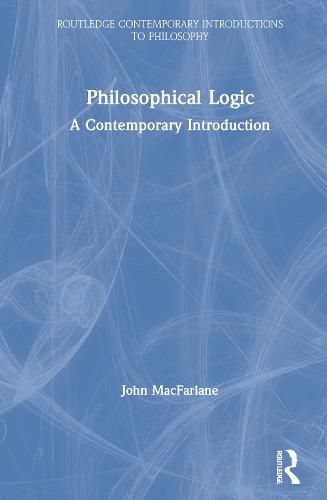 Philosophical Logic: A Contemporary Introduction