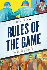 Cover image for Rules of the Game: Sports Law