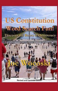 Cover image for US Constitution Word Search Fun!: Discover the Roots of American Democracy