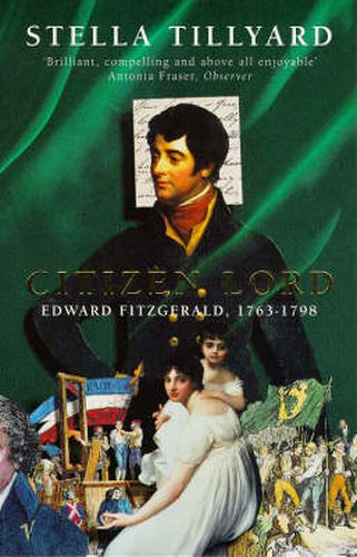 Citizen Lord: Edward Fitzgerald, 1763-98