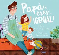 Cover image for Papa, eres # !genial! / Dad, You Are Awesome!