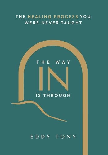 Cover image for The Way In Is Through
