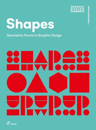 Cover image for Shapes: Geometric Forms in Graphic Design