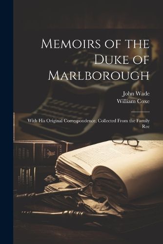 Cover image for Memoirs of the Duke of Marlborough