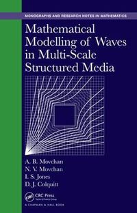 Cover image for Mathematical Modelling of Waves in Multi-Scale Structured Media