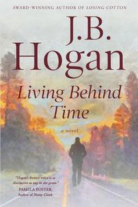 Cover image for Living Behind Time