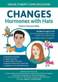 Cover image for Changes-Hormones with Hats - Puberty - Home Learning