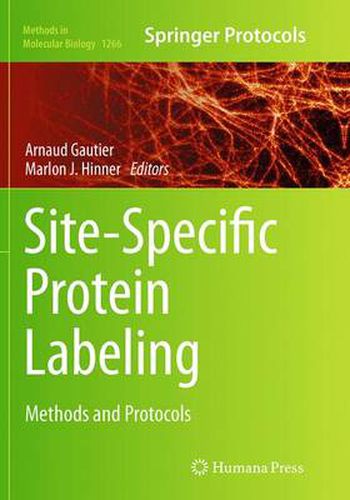 Site-Specific Protein Labeling: Methods and Protocols