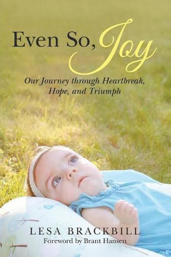 Cover image for Even So, Joy: Our Journey Through Heartbreak, Hope, and Triumph