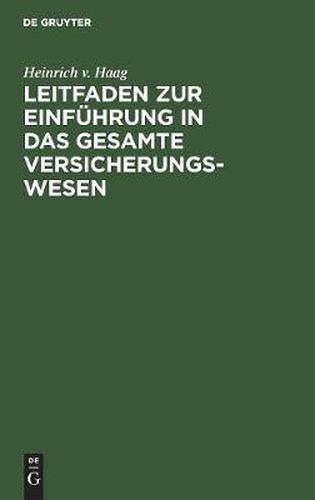 Cover image for Leitfaden Zur Einfuhrung in Das Gesamte Versicherungswesen