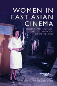 Cover image for Women in East Asian Cinema