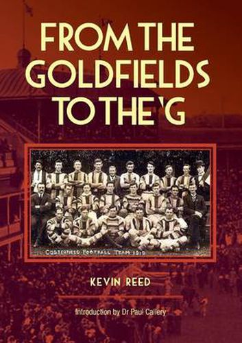 Cover image for From the Goldfields to the 'G: A One-Eyed Look at Aussie Rules