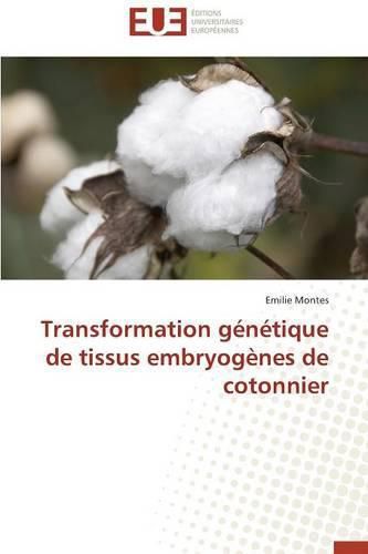 Cover image for Transformation G n tique de Tissus Embryog nes de Cotonnier