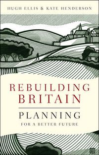 Cover image for Rebuilding Britain: Planning for a Better Future