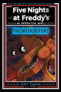 Cover image for Five Nights at Freddy's: The Week Before (An Interactive Novel #1)