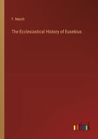 Cover image for The Ecclesiastical History of Eusebius