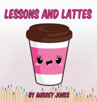 Cover image for Lessons & Lattes