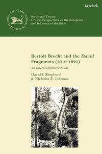 Cover image for Bertolt Brecht and the David Fragments (1919-1921): An Interdisciplinary Study